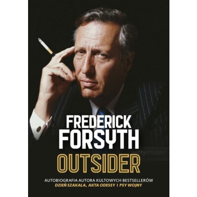 Outsider. Autobiografia autora kultowych bestsellerów Dzień szakala, Akta Odessy i Psy wojny Frederick Forsyth