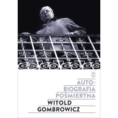 Autobiografia pośmiertna Witold Gombrowicz