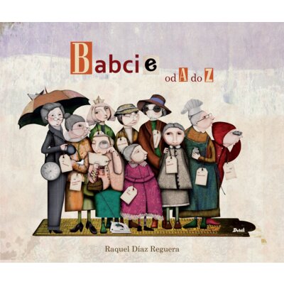 Babcie od a do z Raquel Díaz Reguera