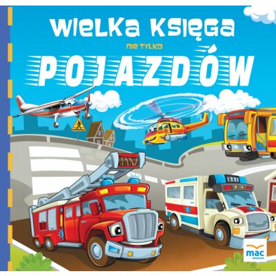 Wielka księga nie tylko pojazdów Magdalena Marczewska