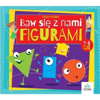 Baw się z nami figurami 3-5 lat Martyna Bubicz