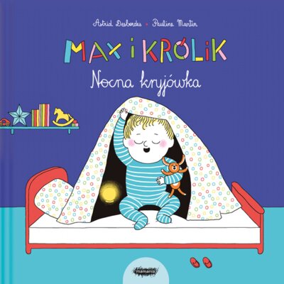 Max i Królik. Nocna kryjówka Pauline Martin