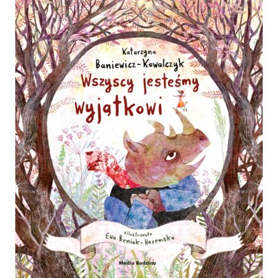 Wszyscy jesteśmy wyjątkowi Katarzyna Baniewicz-Kowalczyk