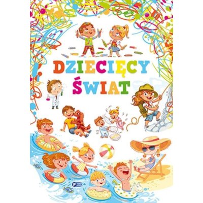 Dziecięcy świat Praca zbiorowa