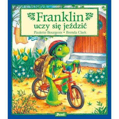 Franklin. Franklin uczy się jeździć Paulette Bourgeois