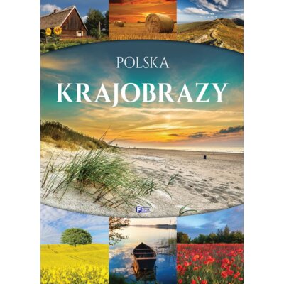 Polska. Krajobrazy Praca zbiorowa