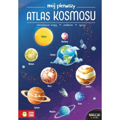 Mój pierwszy atlas kosmosu Katarzyna Zioła-Zemczak