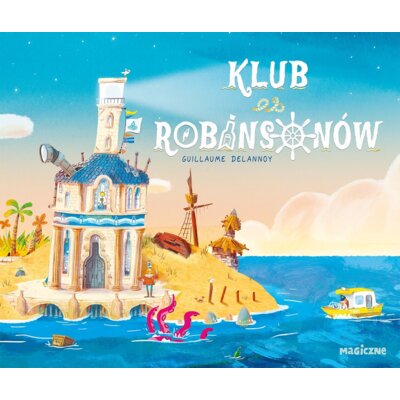 Klub Robinsonów Guillaume Delannoy