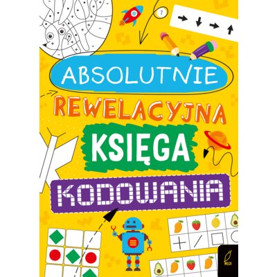Absolutnie rewelacyjna księga kodowania Marta Krzemień-Ojak