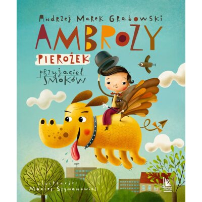 Ambroży Pierożek - przyjaciel smoków Andrzej Marek Grabowski