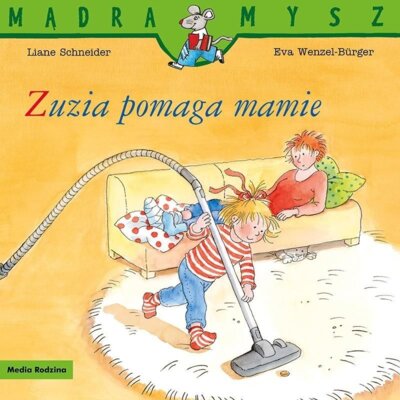 Mądra Mysz. Zuzia pomaga mamie Eva Wenzel-Burger