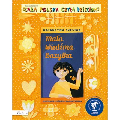 Cała Polska czyta dzieciom. Mała wiedźma Bazylka Katarzyna Szestak
