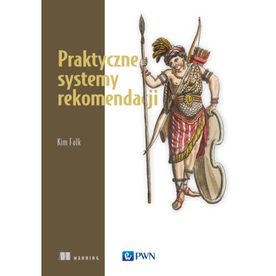 Praktyczne systemy rekomendacji Kim Falk