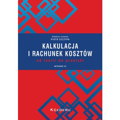 Kalkulacja i rachunek kosztów w.3 Piotr Szczypa