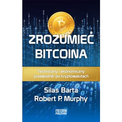 Zrozumieć Bitcoina Silas Barta