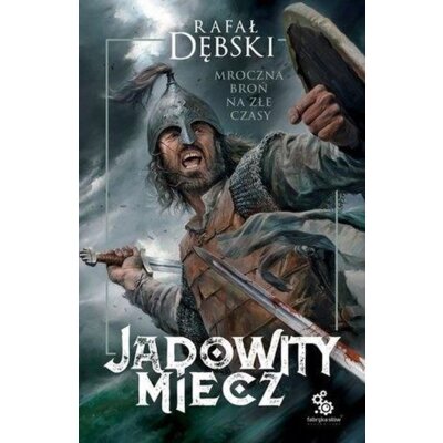 Jadowity miecz Rafał Dębski