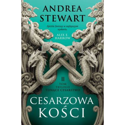 Cesarzowa kości. Tonące Cesarstwo. Tom 2 Andrea Stewart