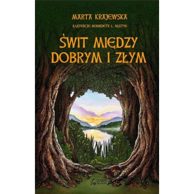 Świt między dobrym i złym. Wilcza dolina. Bratmił. Tom 2 Marta Krajewska