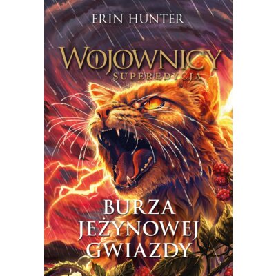Burza Jeżynowej Gwiazdy. Wojownicy. Superedycja. Tom 8 Erin Hunter