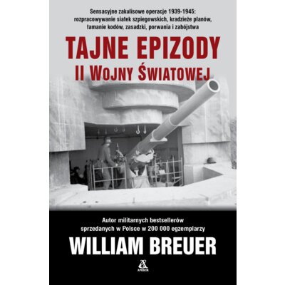 Tajne epizody II wojny światowej William Breuer