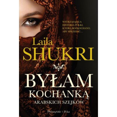 Byłam kochanką arabskich szejków Laila Shukri