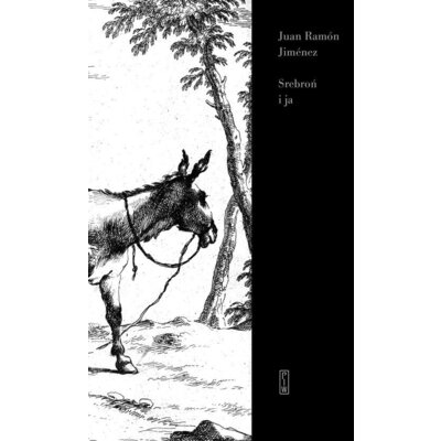 Srebroń i ja Jiménez Juan Ramón