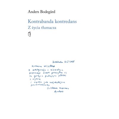 Kontrabanda kontredans. Z życia tłumacza Anders Bodegard