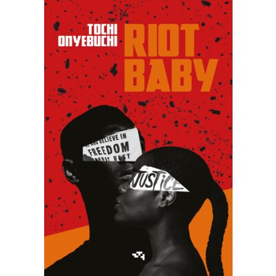 Riot Baby Tochi Onyebuchi