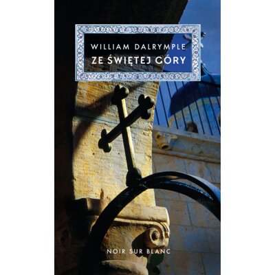 Ze Świętej Góry William Dalrymple