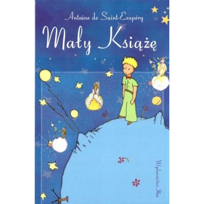 Mały Książę Antoine de Saint Exupery
