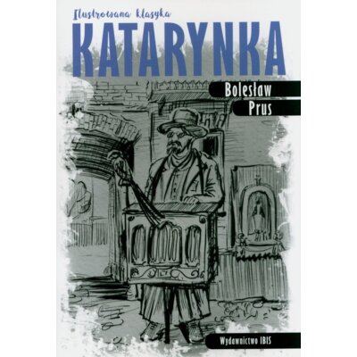 Ilustrowana klasyka. Katarynka