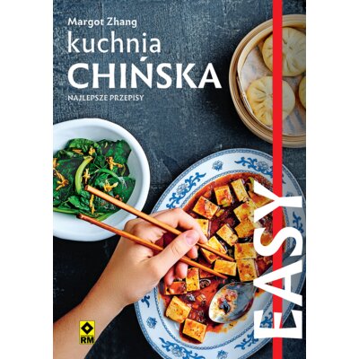 Kuchnia chińska. Najlepsze przepisy Margot Zhang