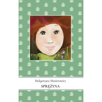 Sprężyna. Jeżycjada. Tom 18 Małgorzata Musierowicz
