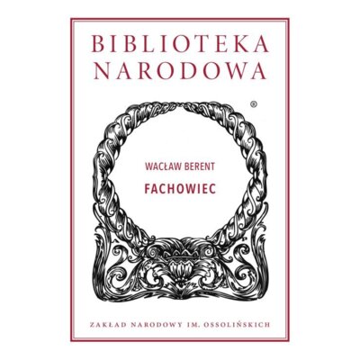 Fachowiec. Biblioteka Narodowa Wacław Berent
