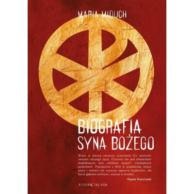Biografia Syna Bożego Maria Miduch