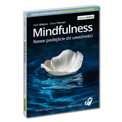 Mindfulness. Nowe podejście do uważności Mark Williams