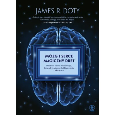 Mózg i serce – magiczny duet James R Doty