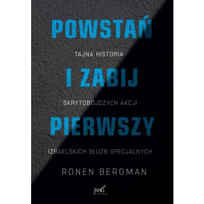 Powstań i zabij pierwszy Bergman Ronen