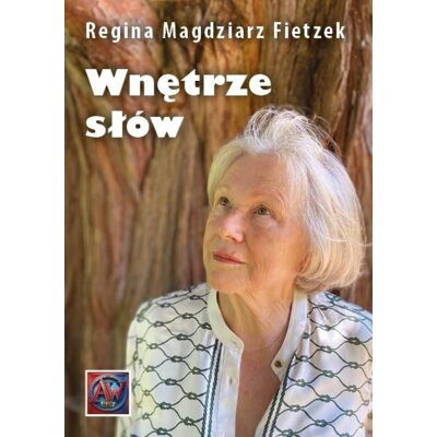 Wnętrze słów Regina Magdziarz Fietzek