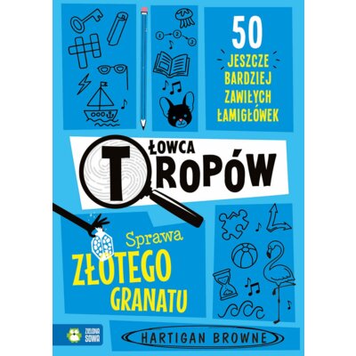 Łowca tropów. Sprawa złotego granatu Hartigan Browne