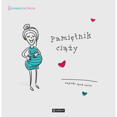 Pamiętnik ciąży. Zapiski spod serca Dorota Jaworska