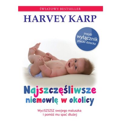 Najszczęśliwsze niemowlę w okolicy Harvey Karp