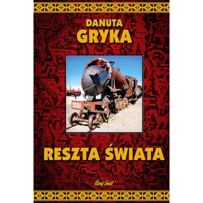 Reszta świata Danuta Gryka