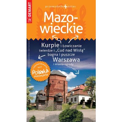 Województwo Mazowieckie. Przewodnik + atlas. Polska Niezwykła Praca zbiorowa