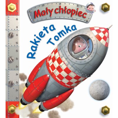 Mały chłopiec. Rakieta Tomka Emilie Beaumont