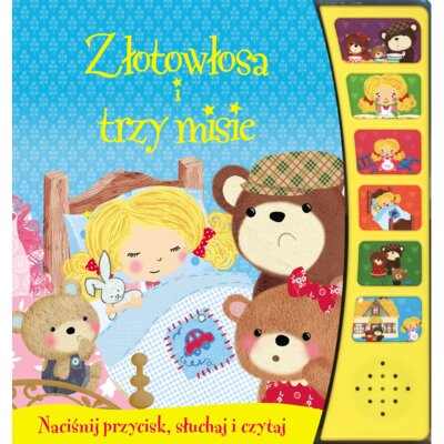 Naciśnij przycisk, słuchaj i czytaj. Złotowłosa i trzy misie Praca zbiorowa