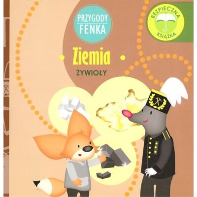 Przygody Fenka. Żywioły. Ziemia Praca zbiorowa