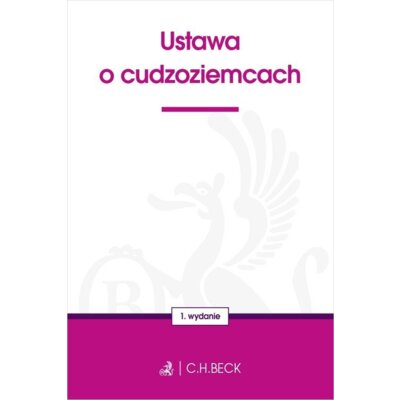 Ustawa o cudzoziemcach Praca zbiorowa