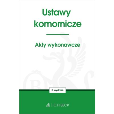 Ustawy komornicze. Akty wykonawcze Praca zbiorowa