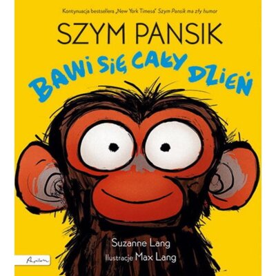 Szym Pansik bawi się cały dzień Suzanne Lang